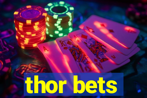 thor bets